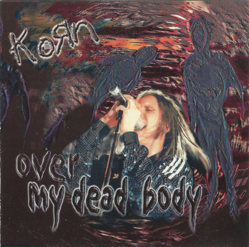 Korn : Over My Dead Body